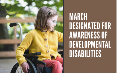 March Designated for Awareness of Developmental Disabilities